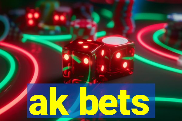 ak bets